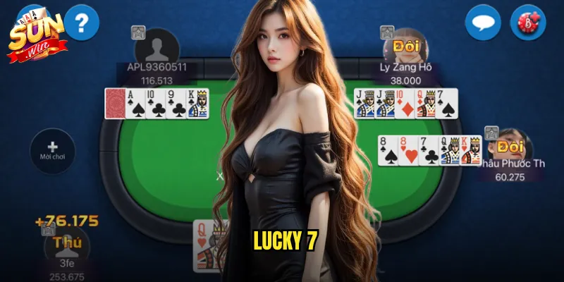 Lucky 7 sunwin - Con số may mắn mang về giải thưởng triệu đô 1 Lucky 7
